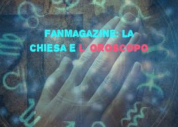 fanmagazine chiesa oroscopo