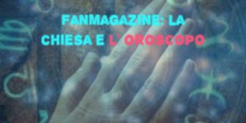 fanmagazine chiesa oroscopo